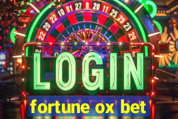 fortune ox bet